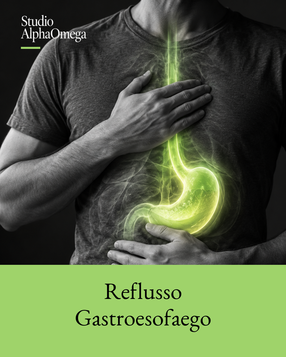 Busto adulto con una mano sullo sterno e una sull’epigastrio, con evidenziazione verde localizzata su esofago e stomaco.